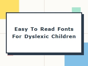 Fonts for Dyslexic Early Readers