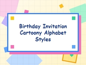Birthday Party Fonts: Cartoon Letter Invitations