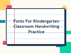 The Best Fonts for Kindergarten Handwriting Practice